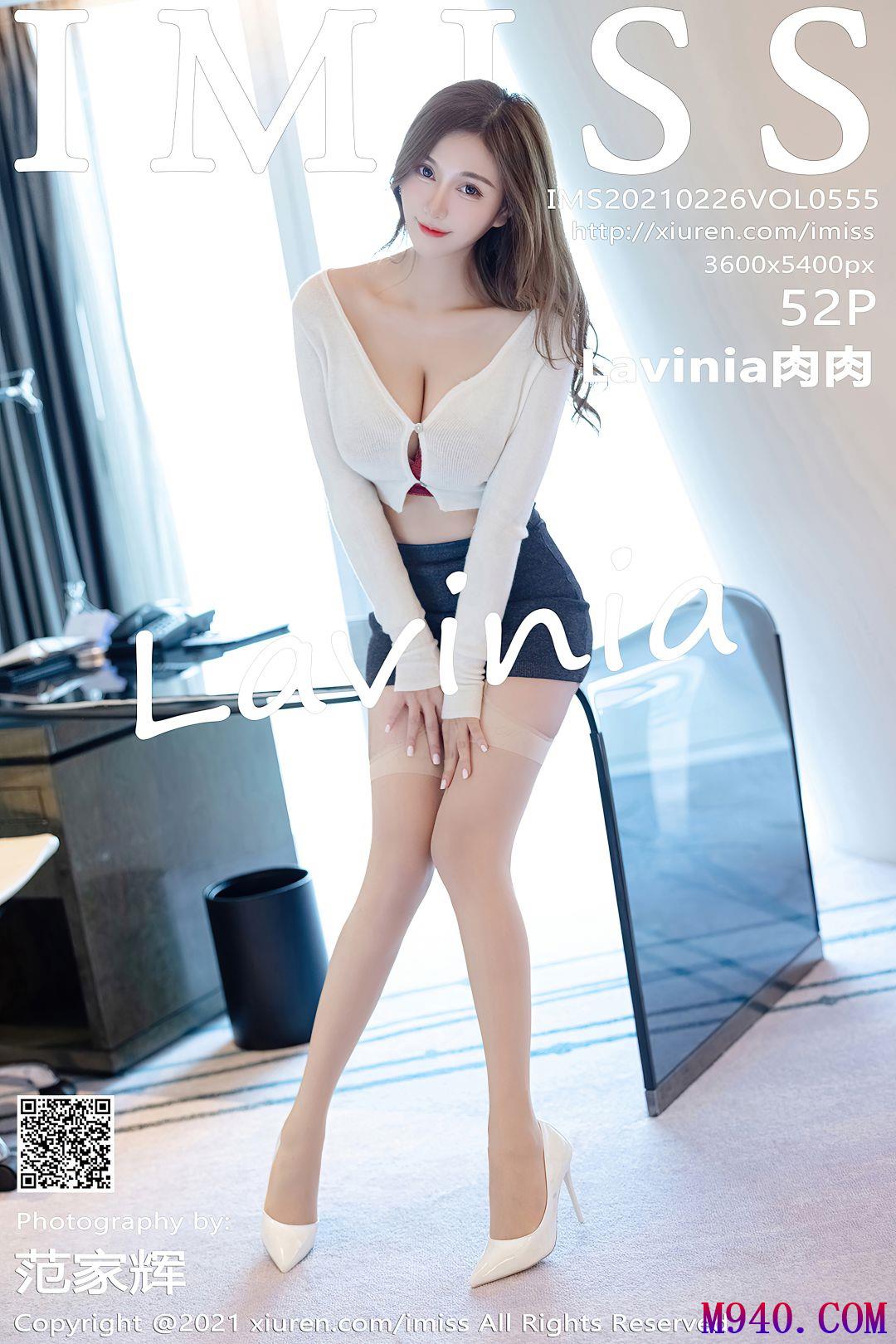 [IMISS爱蜜社] 2021.02.26 VOL.555 Lavinia肉肉[52P-476MB]