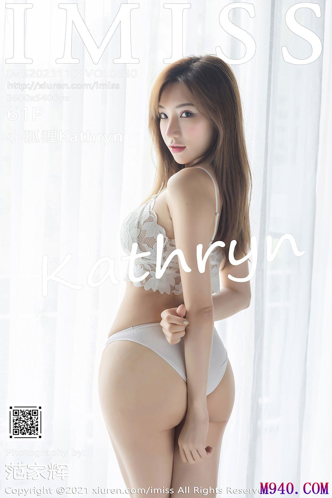 [IMiss爱蜜社] 2021.11.08 VOL.640 小狐狸Kathryn [61P-535MB]
