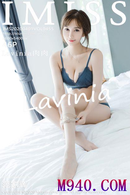 [IMISS爱蜜社] 2020.04.01 VOL.455 Lavinia肉肉 [46P-63MB]