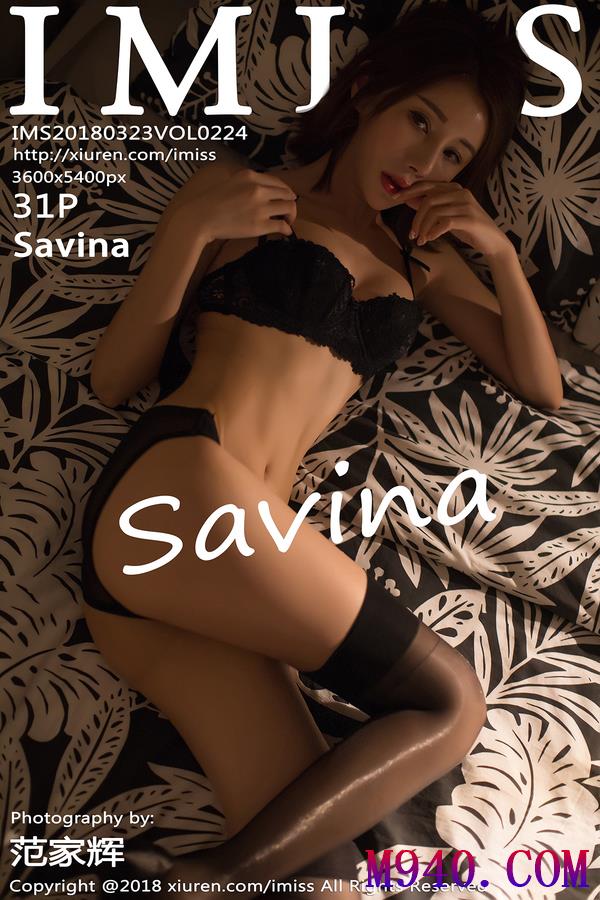 [IMISS爱蜜社] 2018.03.23 VOL.224 Savina [31P-65MB]