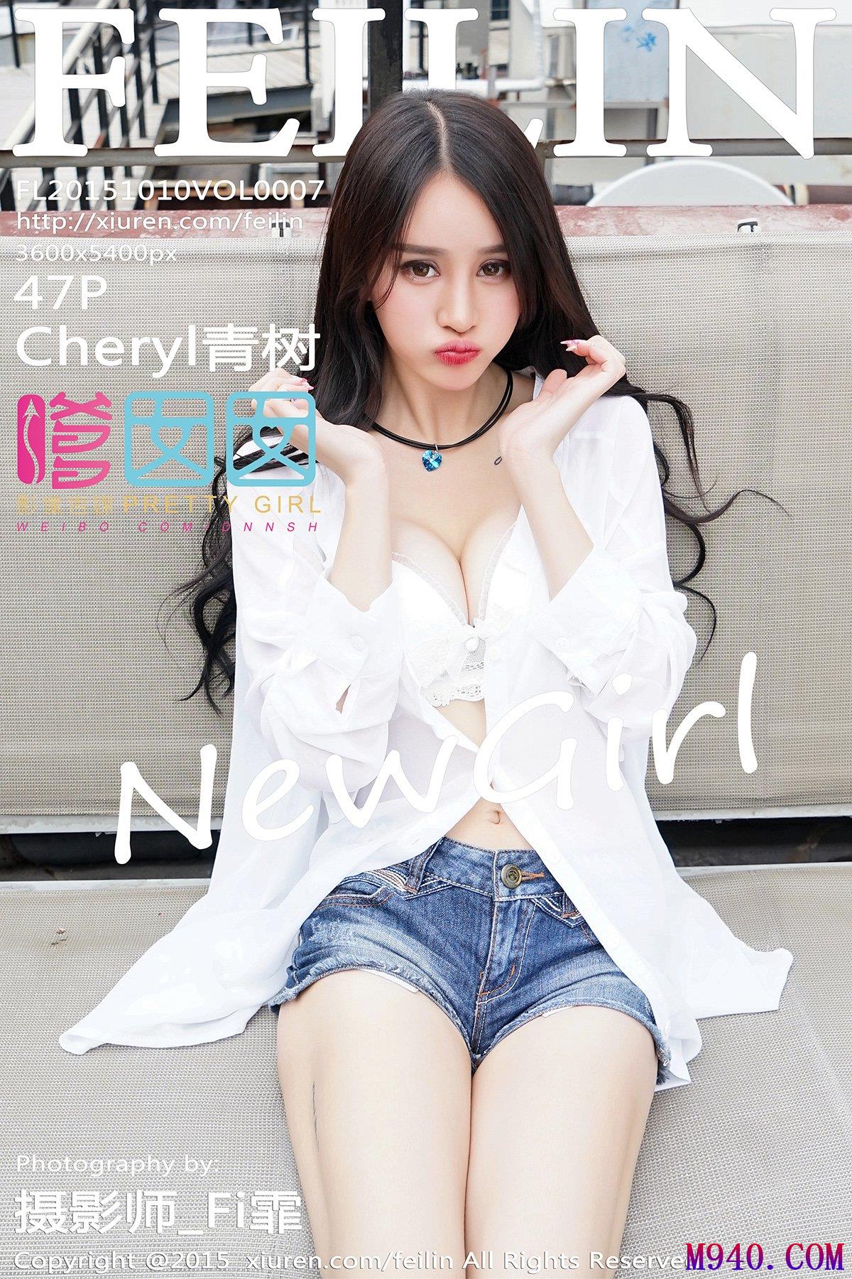 [FEILIN嗲囡囡] 2015.10.10 VOL.007 Cheryl青树 [48P-194MB]