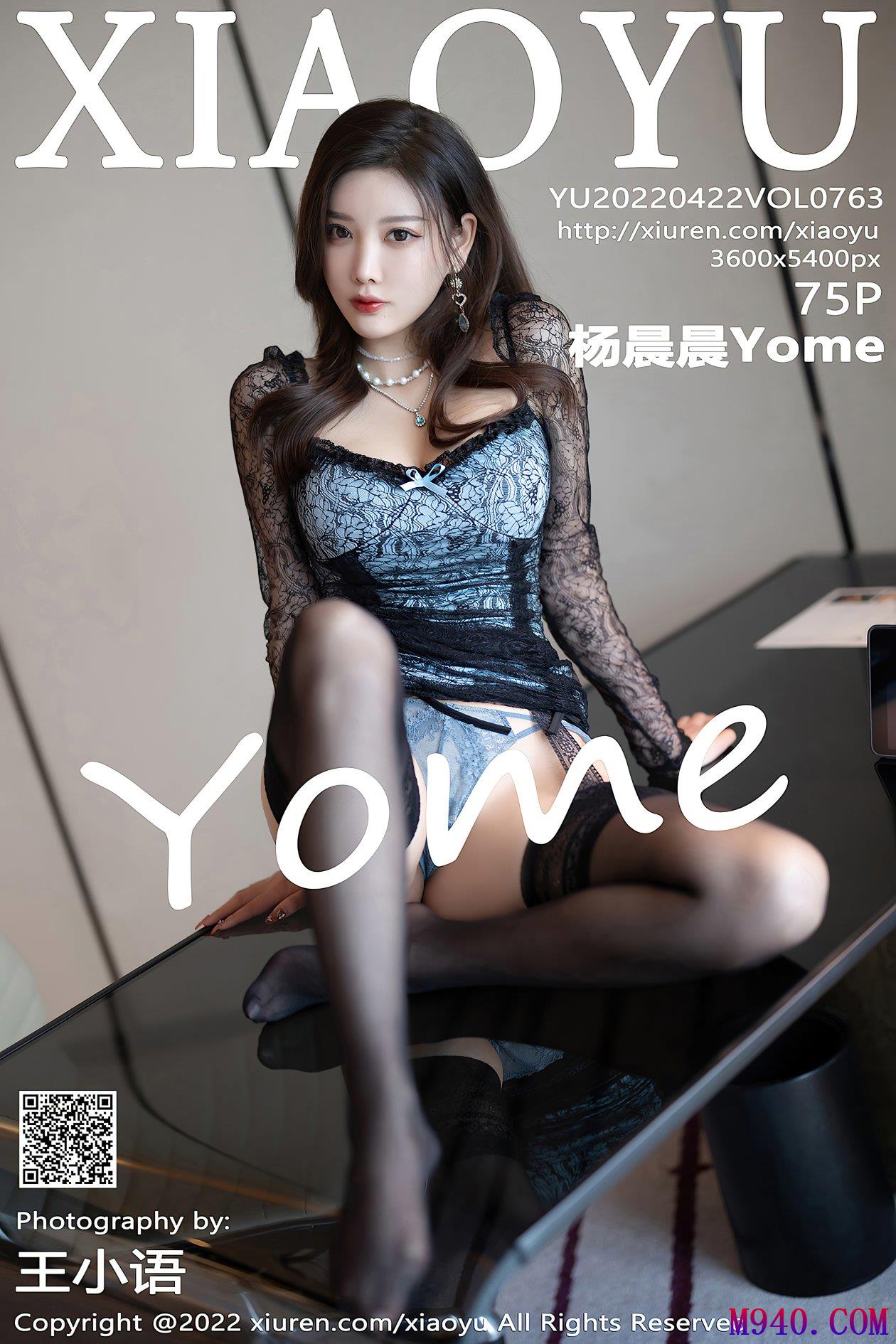 [XIAOYU语画界] 2022.04.22 VOL.763 杨晨晨Yome [75P-615MB]