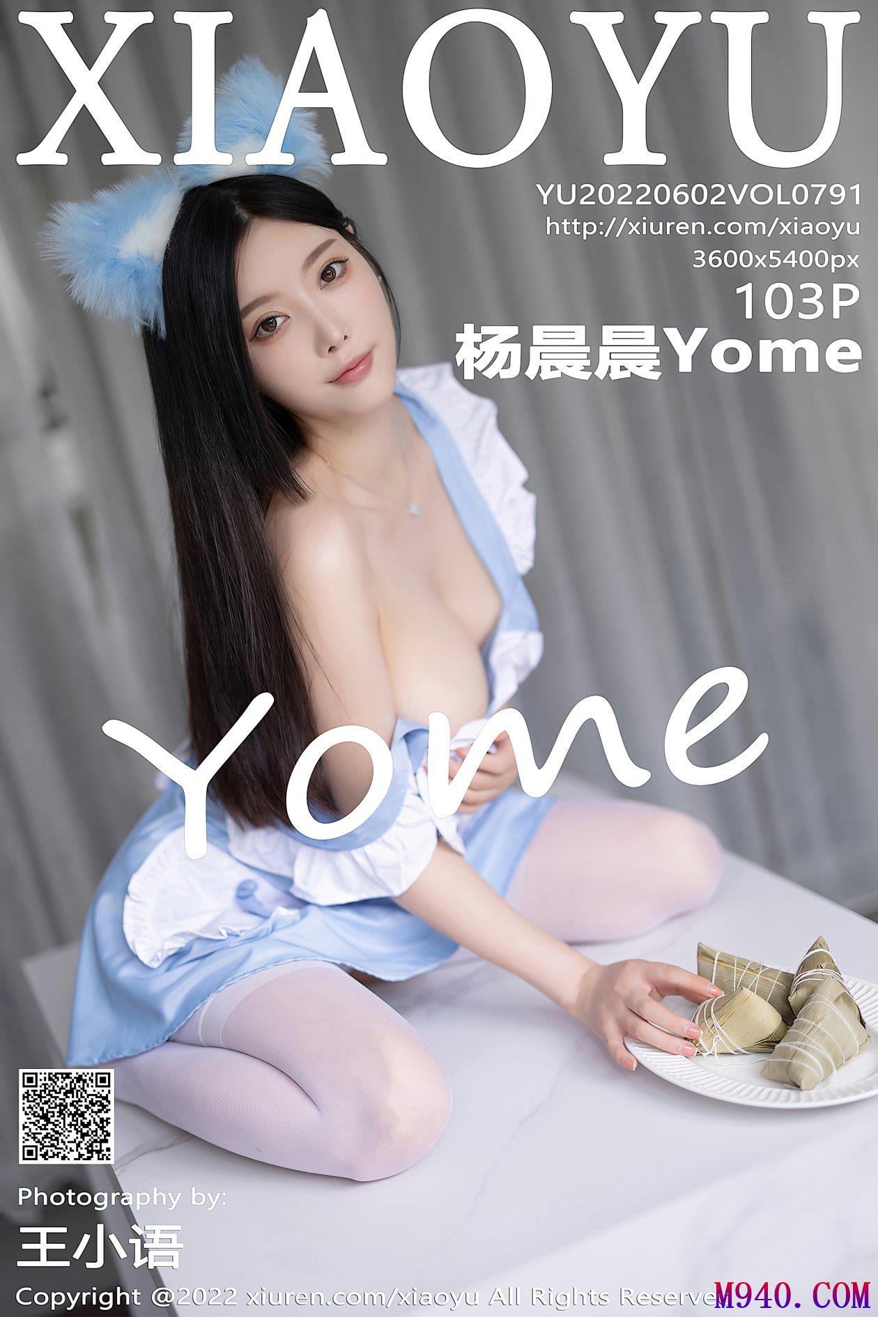 [XIAOYU语画界] 2022.06.02 VOL.791 杨晨晨Yome [103P-840MB]