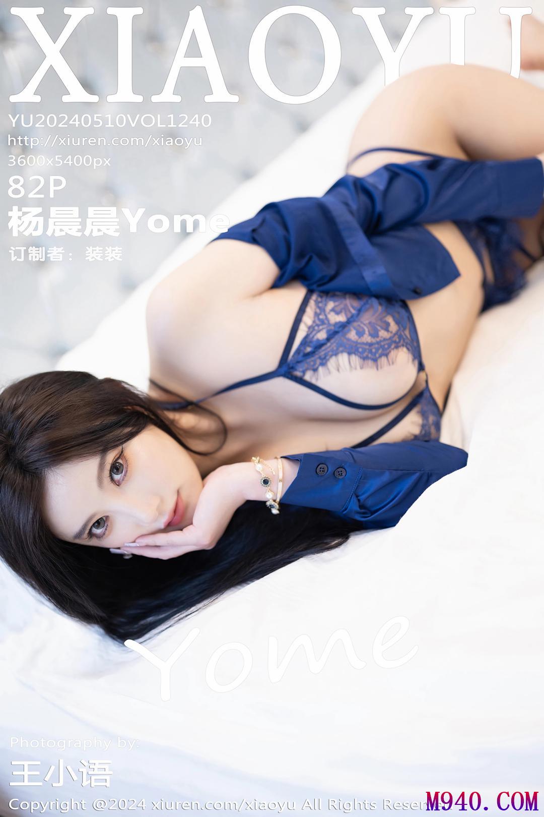 [XIAOYU语画界] 2024.05.10 VOL.1240 杨晨晨Yome [82P-665MB]