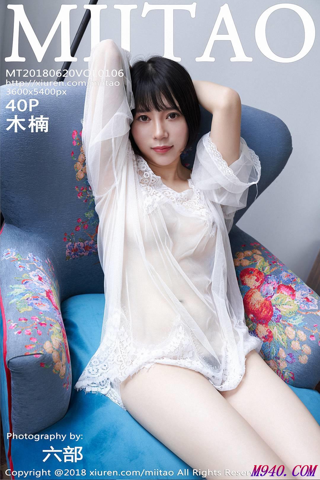 M940.COM-[MiiTao蜜桃社] 2018.06.20 VOL.106 木楠Nan[40P-107M]
