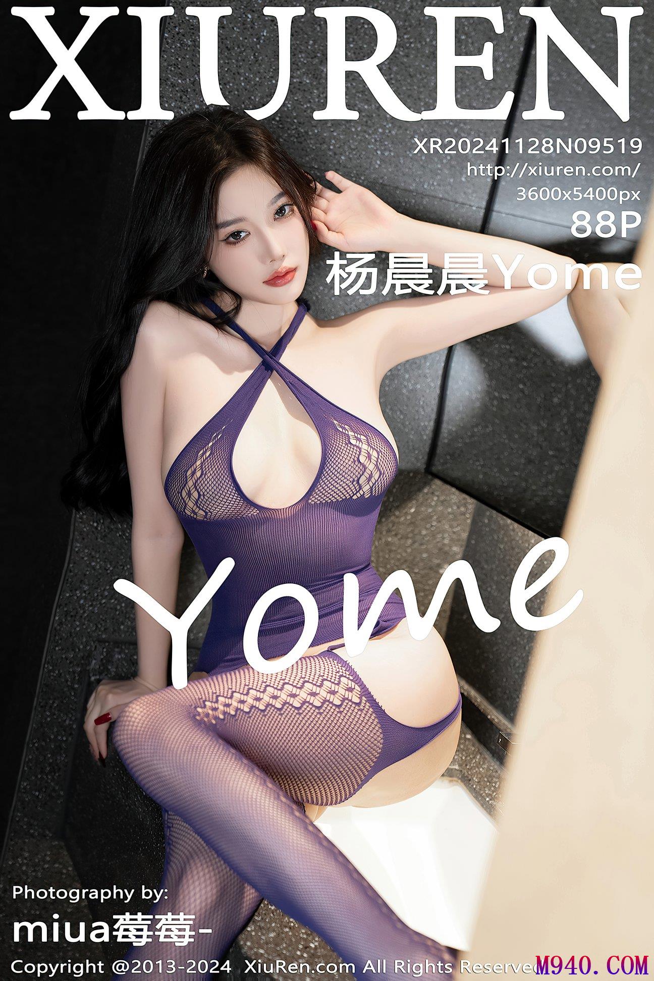M940-[XIUREN秀人网] 2024.11.28 NO.9519 杨晨晨Yome [88P-870MB]