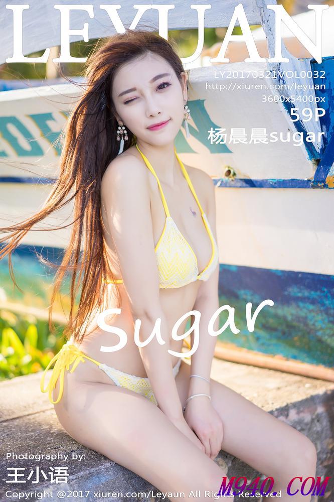 M940.COM-[LeYuan星乐园]2017.03.21 VOL.032 杨晨晨sugar[59P-202MB]