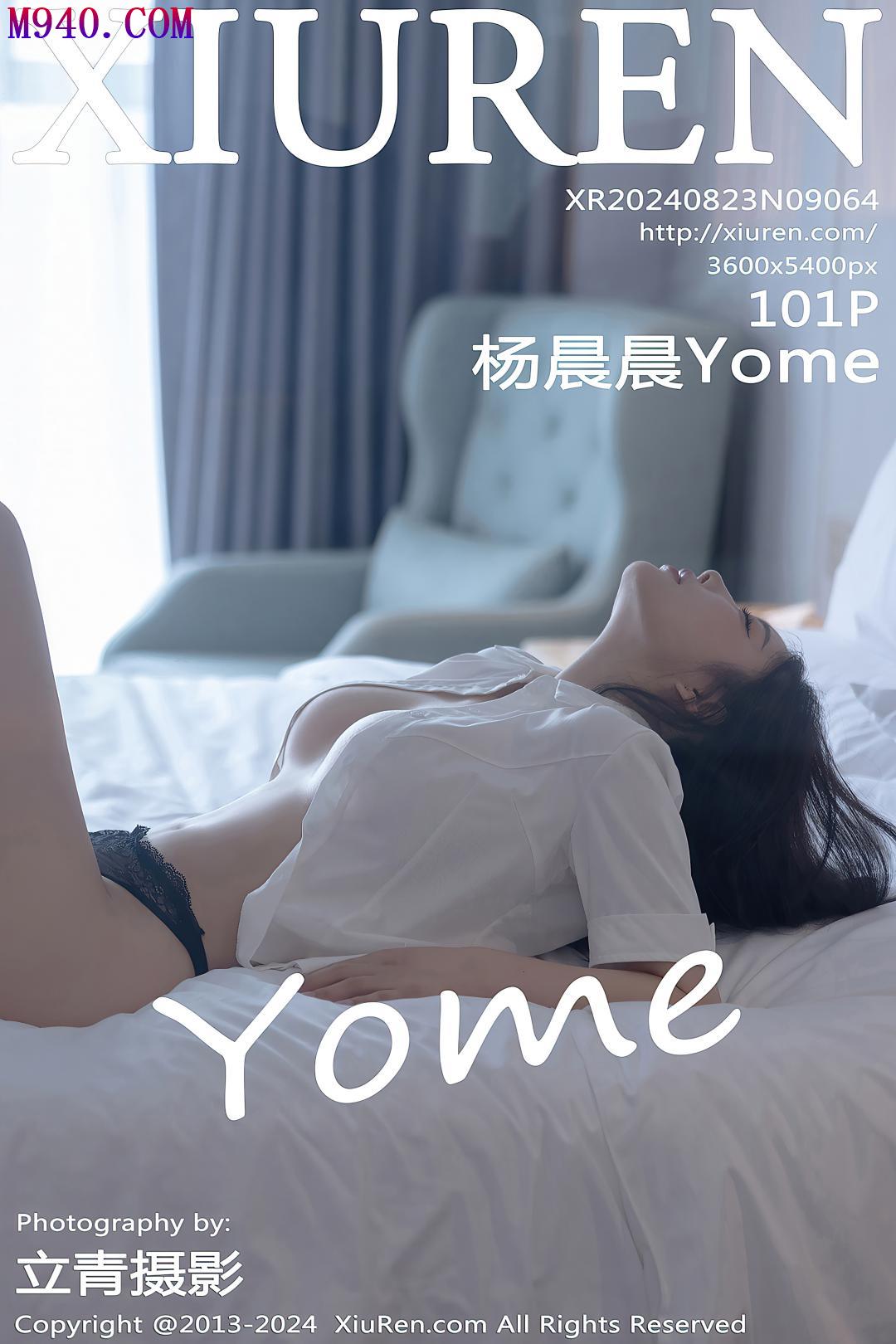 M940-[XIUREN秀人网] 2024.08.23 NO.9064 杨晨晨Yome [101P-882MB]