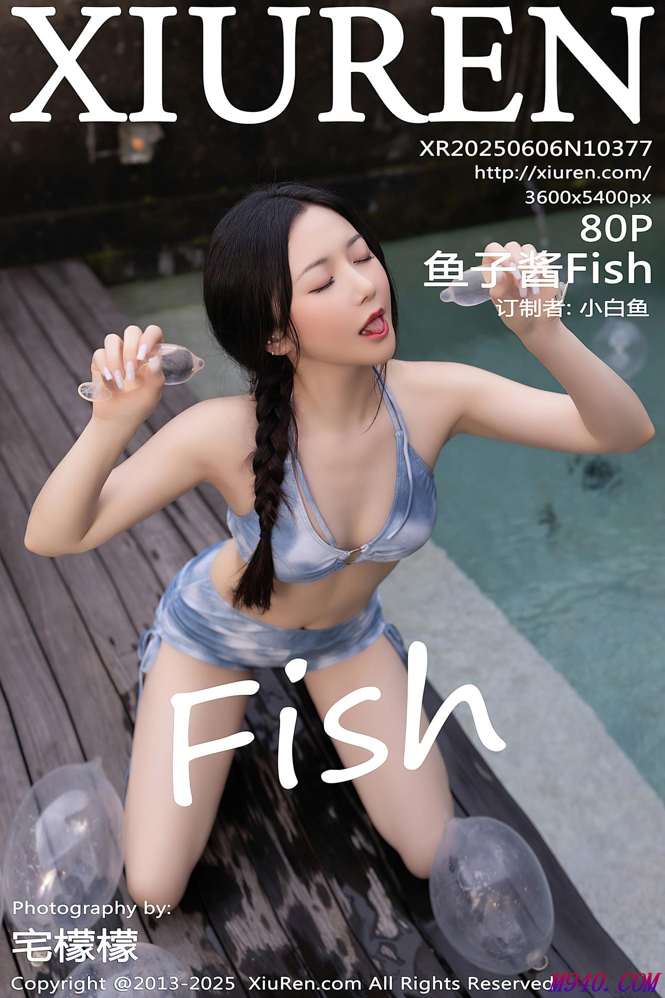 [XIUREN秀人网] 2025.06.06 NO.10377 鱼子酱Fish [80P-893MB]