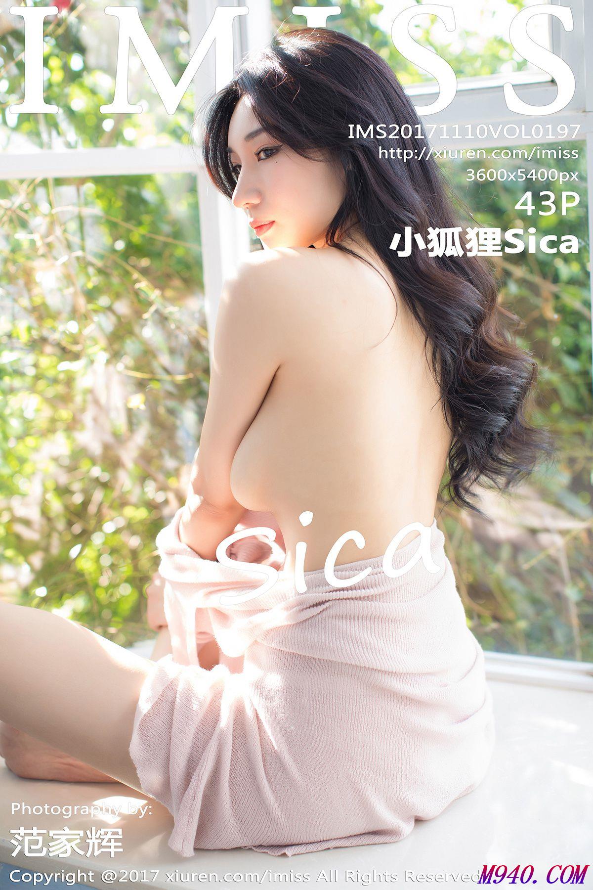 M940.COM-[IMISS爱蜜社] 2017.11.10 VOL.197 小狐狸Sica [43P-142MB]