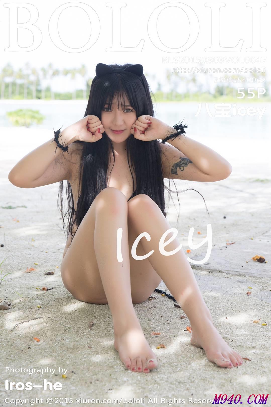 M940.COM-[BoLoli波萝社] 2015.08.03 VOL.047 八宝icey [55P-300M]