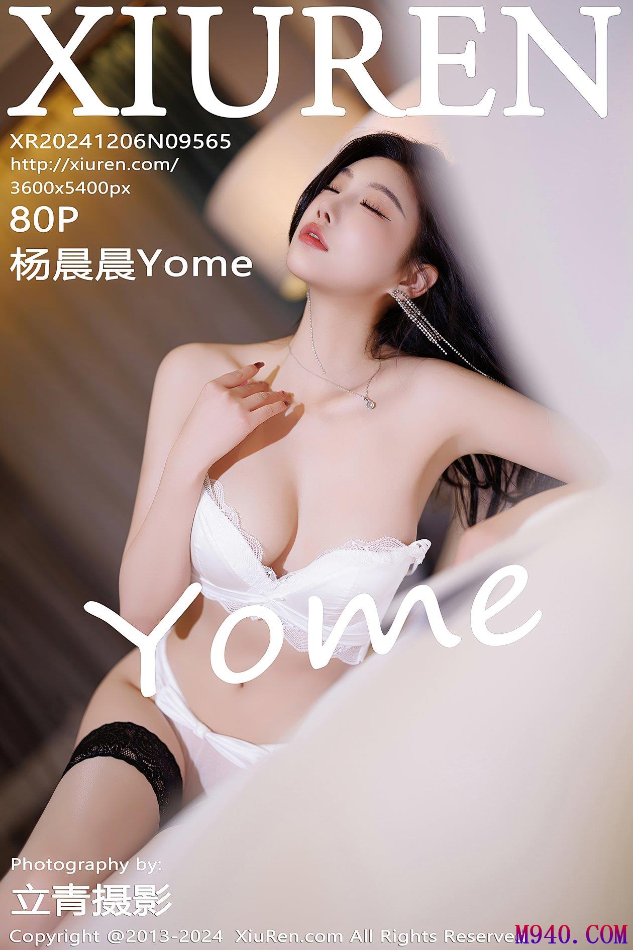 M940-[XIUREN秀人网] 2024.12.06 NO.9565 杨晨晨Yome [80P-703MB]
